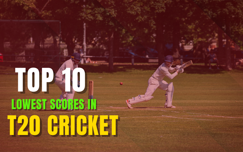 top 10 lowest score in t20 cricket game